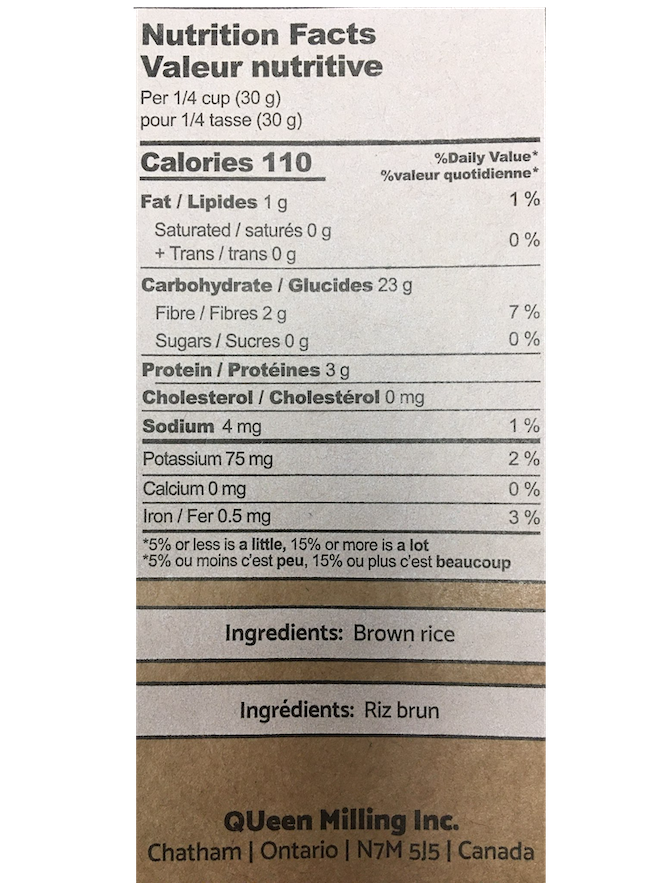 Gluten free wholegrain brown rice flour nutrition label. Ingredients Brown Rice. Made in Chatham, Ontario, Canada by QUeen Milling.